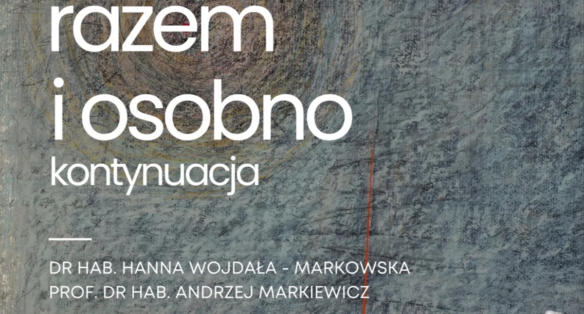 Wydarzenia, Razem osobno kontynuacja Muzeum - zdjęcie, fotografia