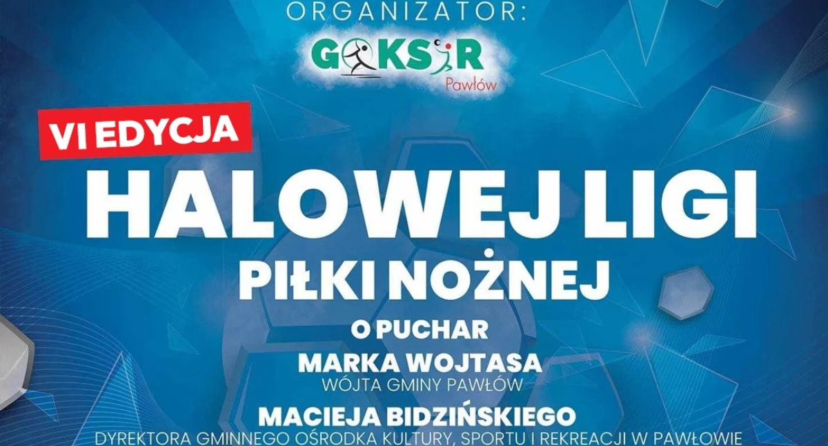 Piłka nożna, Szósta edycja halowej piłki nożnej Pawłowie niebawem Ruszyły zapisy - zdjęcie, fotografia