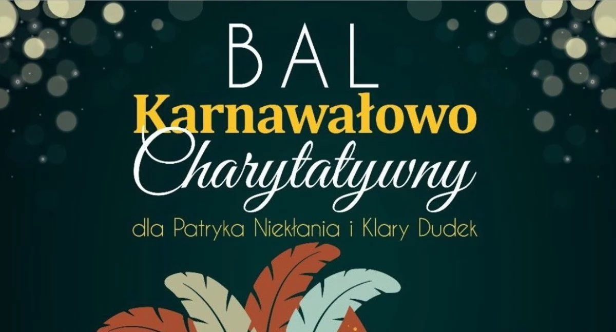 Pomagamy, karnawałowo charytatywny Patryka Niekłania Klary Dudek Starachowicach będzie najbardziej szalony karnawał mieście - zdjęcie, fotografia