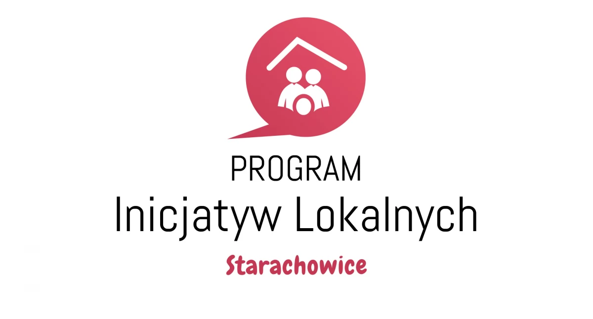 Inwestycje, Zgłoś swoją inicjatywę Programu Inicjatyw Lokalnych Starachowicach - zdjęcie, fotografia