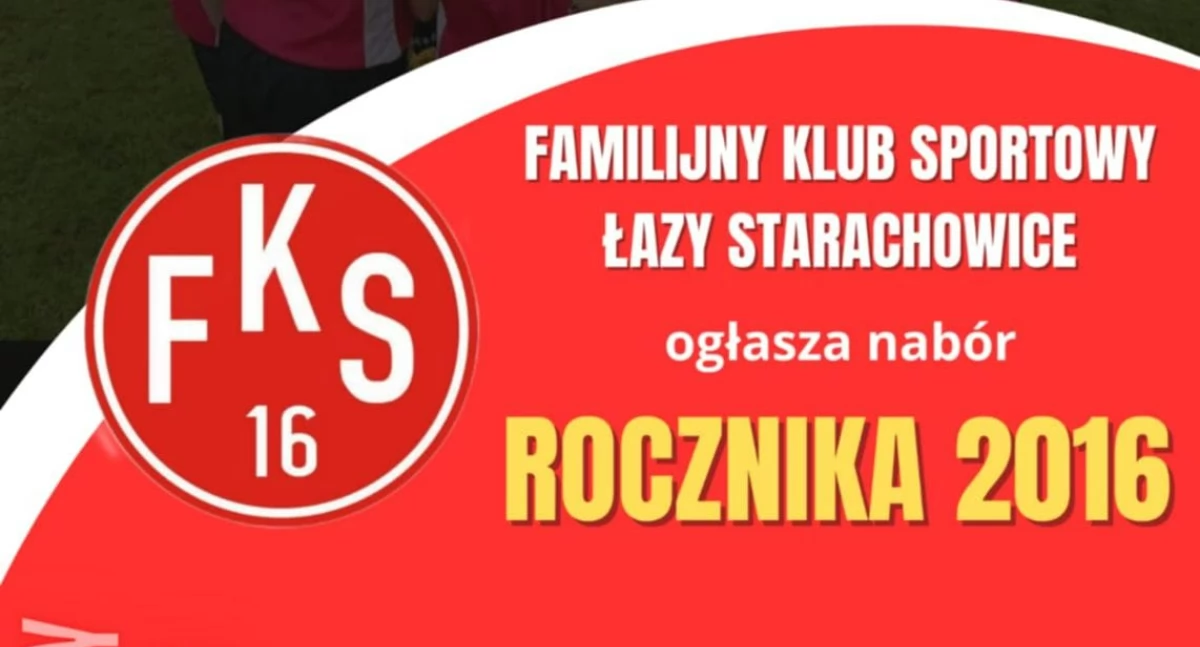 Piłka nożna, Familijny Sportowy Łazy Starachowice ogłasza nabór dzieci urodzonych - zdjęcie, fotografia