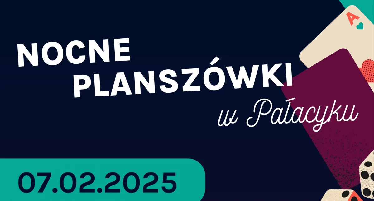 Wydarzenia, Nocne planszówki Pałacyku - zdjęcie, fotografia