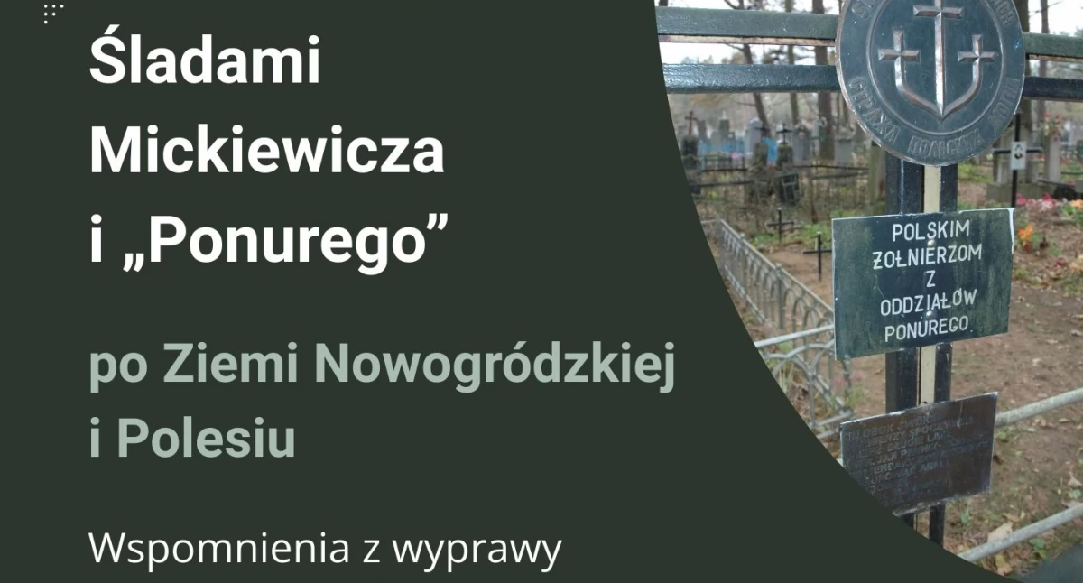 Historia, Śladami Mickiewicza „Ponurego” Ziemi Nowogródzkiej Polesiu Spotkanie bibliotece - zdjęcie, fotografia