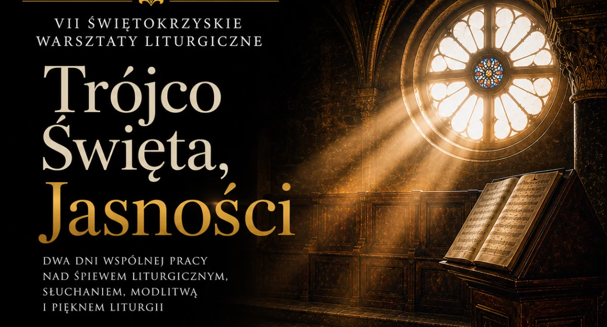 Wydarzenia, Świętokrzyskie Warsztaty Liturgiczne Wąchocku - zdjęcie, fotografia