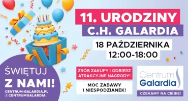 Galardia świętuje 11. urodziny! Cyrkowa zabawa, nagrody i mnóstwo atrakcji – już 18 października!