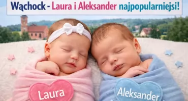 Laura i Aleksander najpopularniejsi w gm. Wąchock. Jak zmieniła się demografia w ub. roku?