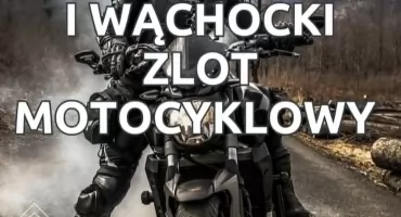 I Wąchocki Zlot Motocyklowy 
