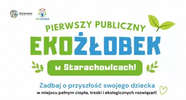 Rozpoczęła się rekrutacja do pierwszego publicznego żłobka w Starachowicach 