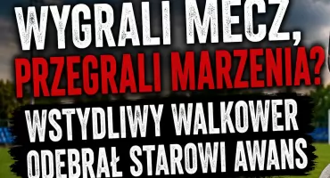 Star II Starachowice. Wygrali mecz, przegrali marzenia? Wstydliwy walkower odebrał Starowi awans
