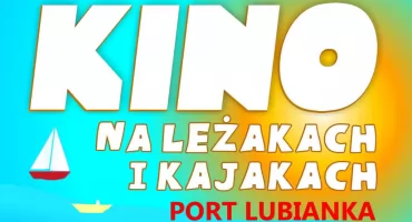 Kino na leżakach i kajakach, nad Lubianką