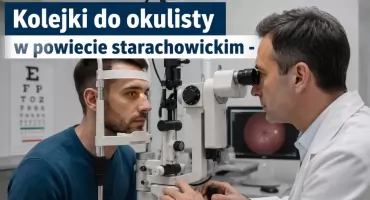 Kolejki do okulisty w powiecie starachowickim