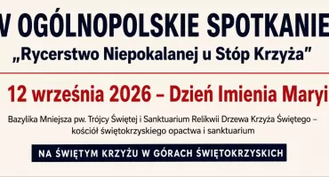 Już 12 września. Wielkie modlitewne spotkanie na Świętym Krzyżu!