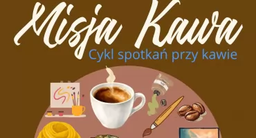 Misja Kawa w Pałacyku. Będzie degustacja i malowanie