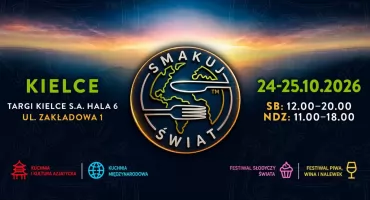 Smakuj Świat w Kielcach - cztery wyjątkowe wydarzenia w jednym miejscu!